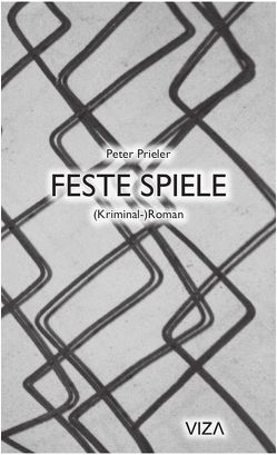 Feste Spiele von Prieler,  Peter