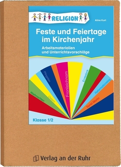 Feste und Feiertage im Kirchenjahr – Klasse 1/2 von Kurt,  Aline