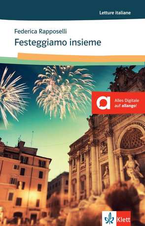 Festeggiamo insieme: feste e tradizioni