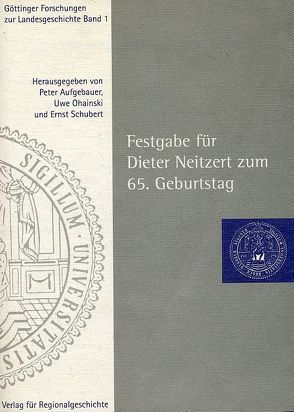 Festgabe für Dieter Neitzert zum 65. Geburtstag von Aufgebauer,  Peter, Ohainski,  Uwe, Schubert,  Ernst