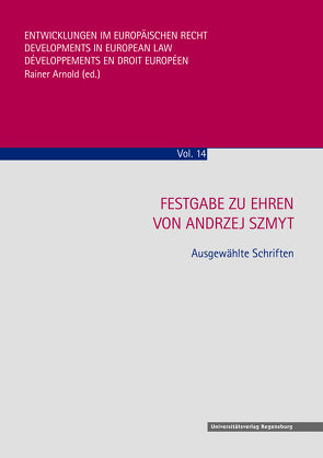 Festgabe zu Ehren von Andrzej Szmyt von Arnold,  Rainer