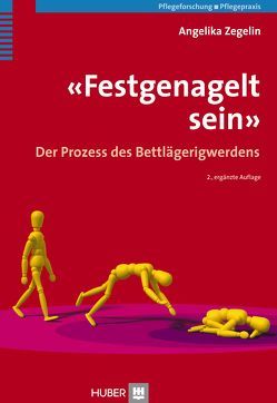 ‚Festgenagelt sein‘ von Zegelin,  Angelika