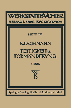 Festigkeit und Formänderung von Lachmann,  Kurt