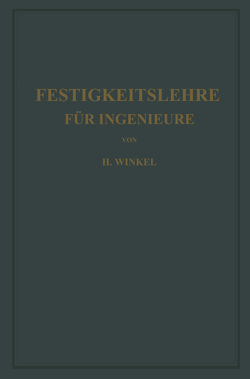 Festigkeitslehre für Ingenieure von Lachmann,  Kurt, Winkel,  Hans