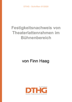 Festigkeitsnachweis von Theaterlattenrahmen im Bühnenbereich (eBook epub) von Haag,  Finn