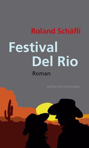 Festival Del Rio von Schäfli,  Roland