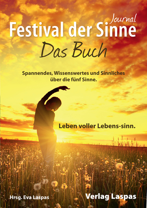 Festival der Sinne – Journal von Laspas,  Eva