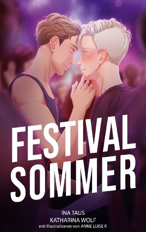 Festivalsommer von Taus,  Ina, Wolf,  Katharina