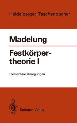 Festkörpertheorie I von Madelung,  Otfried