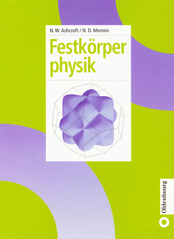 Festkörperphysik von Ashcroft,  Neil W., Mermin,  N. David