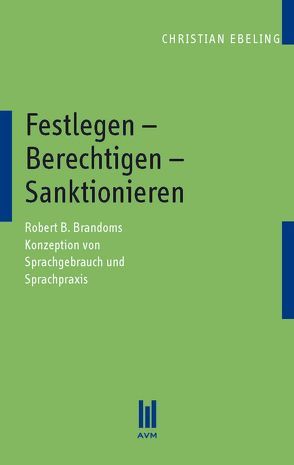 Festlegen – Berechtigen – Sanktionieren von Ebeling,  Christian