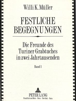 Festliche Begegungen von Müller,  Willi K.