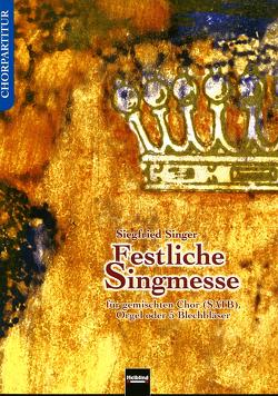 Festliche Singmesse von Singer,  Siegfried