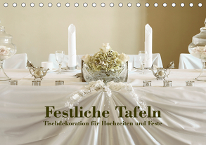 Festliche Tafeln – Tischdekoration für Hochzeiten und Feste (Tischkalender 2020 DIN A5 quer) von Kolbe (dex-photography),  Detlef