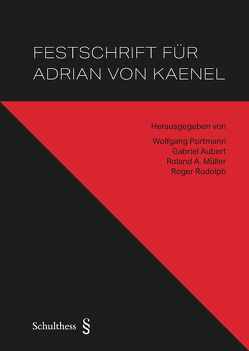 Festschrift für Adrian von Kaenel von Aubert,  Gabriel, Müller,  Roland A., Portmann,  Wolfgang, Rudolph,  Roger, Wolfgang,  Portmann