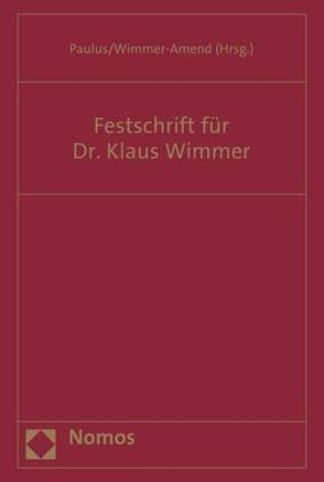 Festschrift für Dr. Klaus Wimmer von Paulus,  Christoph G., Wimmer-Amend,  Angelika