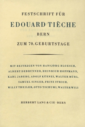 Festschrift für Edouard Tieche von Literarische Gesellschaft Bern