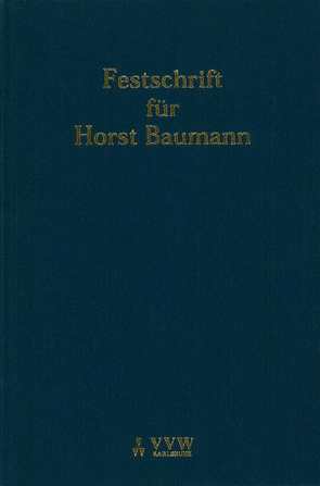 Festschrift für Horst Baumann von Adomeit,  Klaus, Bogs,  Harald, Bühler,  Wolfgang, Joussen,  E, Jula,  R, Littbarski,  S, Schirmer,  H.