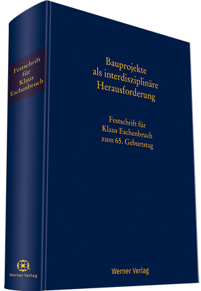 Bauprojekte als interdisziplinäre Herausforderung von Langen, Leupertz, Preuß, von Rintelen