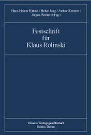 Festschrift für Klaus Rolinski von Jung,  Heike, Kreuzer,  Arthur, Kühne,  Hans-Heiner, Wolter,  Jürgen