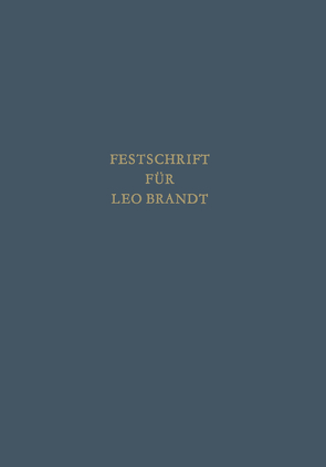 Festschrift für Leo Brandt zum 60. Geburtstag von Kegel,  Gerhard, Meixner,  Josef