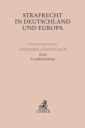 Strafrecht in Deutschland und Europa von Bülte,  Jens, Dölling,  Dieter, Haas,  Volker, Schuhr,  Jan