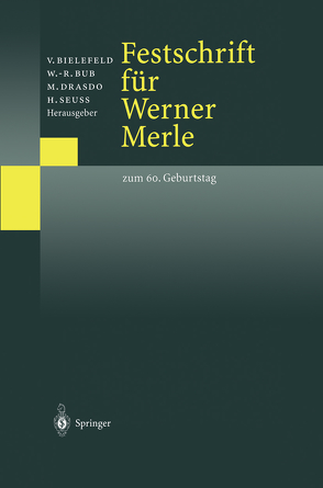 Festschrift für Werner Merle von Bielefeld,  Volker, Bub,  Wolf-Rüdiger, Drasdo,  Michael, Seuß,  Hanns