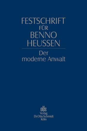 Festschrift für Benno Heussen von Schneider,  Jochen