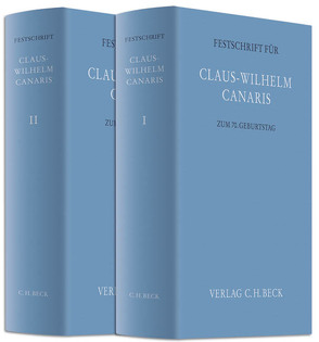 Festschrift für Claus-Wilhelm Canaris zum 70. Geburtstag von Grigoleit,  Hans Christoph, Hager,  Johannes, Heldrich,  Andreas, Hey,  Felix Christopher, Koller,  Ingo, Langenbucher,  Katja, Neuner,  Jörg, Petersen,  Jens, Prölss,  Jürgen, Singer,  Reinhard