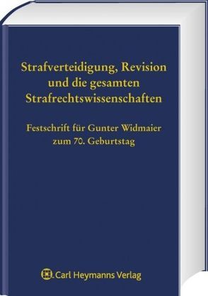 Festschrift für Gunter Widmaier zum 70. Geburtstag von Ignor,  Alexander, Knauer,  Christoph, Satzger,  Helmut, Schaefer,  Gerhard, Schöch,  Heinz