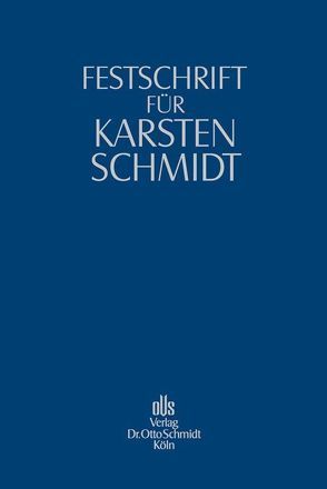 Festschrift für Karsten Schmidt von Bitter,  Georg, Lutter,  Marcus, Priester,  Hans-Joachim, Schön,  Wolfgang, Ulmer,  Peter