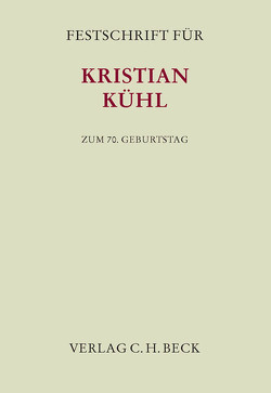 Festschrift für Kristian Kühl zum 70. Geburtstag von Heger,  Martin, Kelker,  Brigitte, Schramm,  Edward