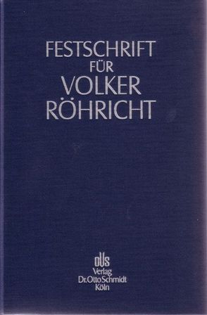 Festschrift für Volker Röhricht zum 65. Geburtstag von Crezelius,  Georg, Hirte,  Heribert, Vieweg,  Klaus