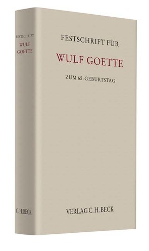 Festschrift für Wulf Goette zum 65. Geburtstag von Altmeppen,  Holger, Bayer,  Walter, Breyer,  Michael, Casper,  Matthias, Dreher,  Meinrad, Druey,  Jean-Nicolas, Fleischer,  Holger, Goette,  Constantin, Goette,  Maximilian, Grunewald,  Barbara, Habersack,  Mathias, Henssler,  Martin, Hirte,  MdB,  Heribert, Hoffmann-Becking,  Michael, Hommelhoff,  Peter, Hopt,  Klaus J., Hüffer,  Uwe, Ihrig,  Hans-Christoph, Kalss,  Susanne, Kindler,  Peter, Kleindiek,  Detlef, Krämer,  Achim, Kreft,  Gerhart, Kurzwelly,  Jens Peter, Lutter,  Marcus, Maier-Reimer,  Georg, Merkt,  Hanno, Mülbert,  Peter O, Noack,  Ulrich, Ott,  Nicolas, Pentz,  Andreas, Priester,  Hans-Joachim, Raeschke-Kessler,  Hilmar, Reichert,  Jochem, Rieder,  Markus S., Riegger,  Bodo, Schäfer,  Carsten, Schmidt,  Karsten, Schneider,  Uwe H., Seibert,  Ulrich, Semler,  Johannes, Spindler,  Gerald, Stilz,  Eberhard, Ulmer,  Peter, Wacker,  Roland, Wasmann,  Dirk, Weller,  Marc-Philippe, Westermann,  Harm Peter, Wiedemann,  Herbert, Winter,  Thomas