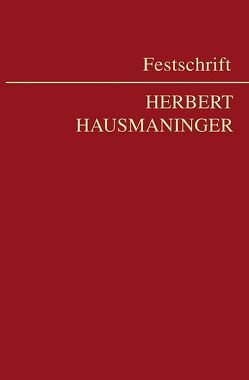 Festschrift Herbert Hausmaninger von Gamauf,  Richard