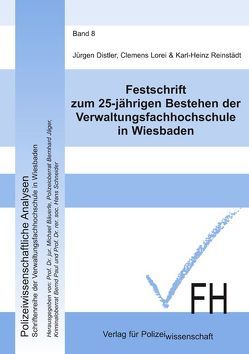 Festschrift zum 25-jährigen Bestehen der Verwaltungsfachhochschule in Wiesbaden von Distler,  Jürgen, Lorei,  Clemens, Reinstädt,  Karl H