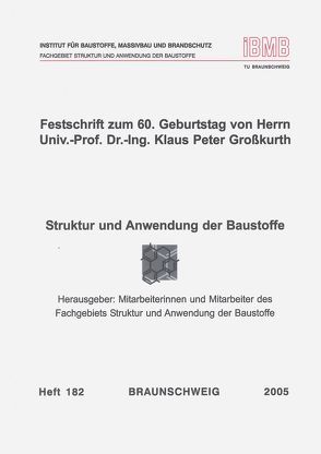 Festschrift zum 60. Geburtstag von Herrn Univ.-Prof. Dr.-Ing. Klaus Peter Großkurth