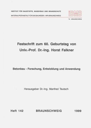 Festschrift zum 60. Geburtstag von Univ.-Prof. Dr.-Ing. Horst Falkner von Teutsch,  Manfred