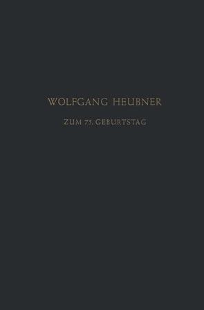 Festschrift zum 75. Geburtstag von Heilmeyer,  L., Herken,  H., Heubner,  Wolfgang, Lendle,  L.