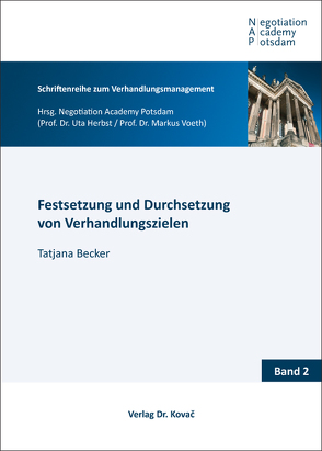 Festsetzung und Durchsetzung von Verhandlungszielen von Becker,  Tatjana