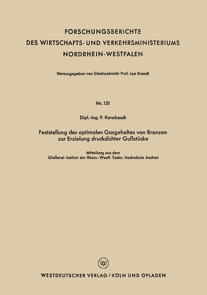 Feststellung des optimalen Gasgehaltes von Bronzen zur Erzielung druckdichter Gußstücke von Karabasch,  Peter