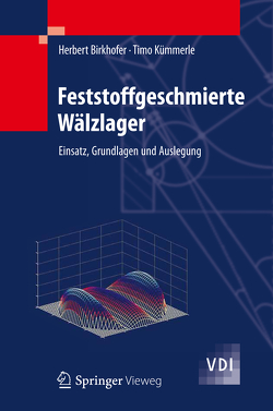 Feststoffgeschmierte Wälzlager von Birkhofer,  Herbert, Kümmerle,  Timo