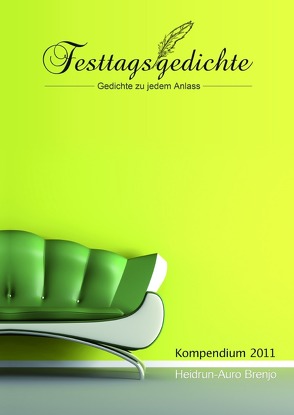 Festtagsgedichte Kompendium 2011 von Brenjo,  Heidrun-Auro