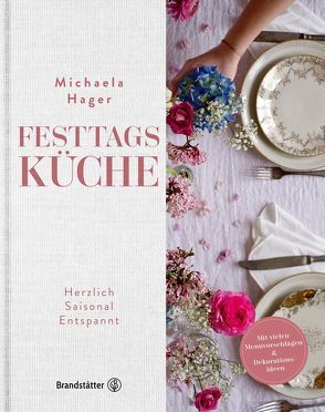 Festtagsküche von Hager,  Michaela, Spiel,  Susanne