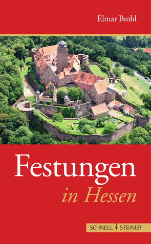 Festungen in Hessen von Brohl,  Elmar, Dt. Gesellschaft für Festungsforschung