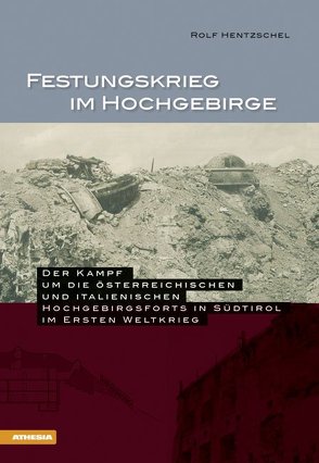 Festungskrieg im Hochgebirge von Hentzschel,  Rolf