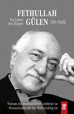 Fethullah Gülen von Alka,  Onur, Giesenberg,  Frank, Pahl,  Jon