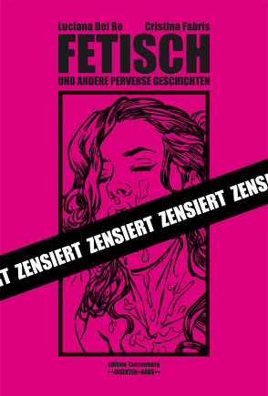 FETISCH und andere perverse Geschichten von Fabris,  Cristina