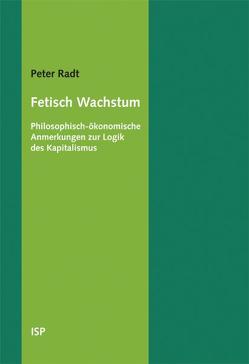 Fetisch Wachstum von Radt,  Peter