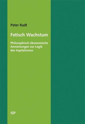 Fetisch Wachstum von Radt,  Peter